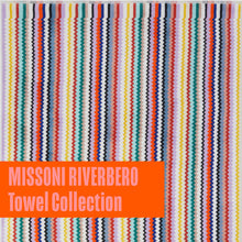 Load image into Gallery viewer, MISSONI HOME / Riverbero Towel Collection
